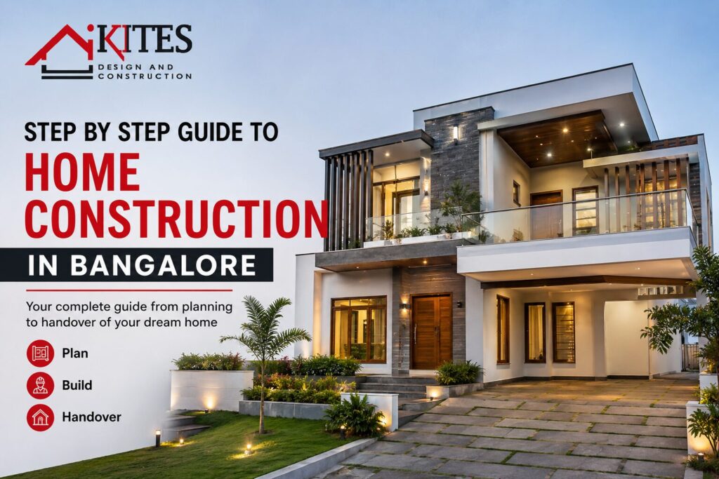 Step-by-Step Guide to Home Construction in Bangalore