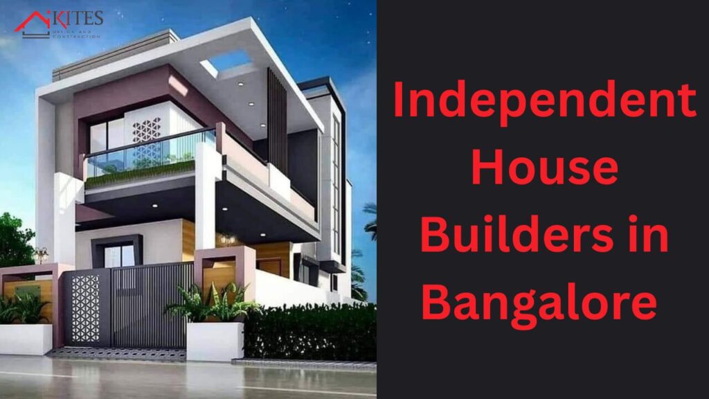 Independent House Builders in Bangalore 